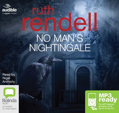 Cover for Ruth Rendell · No Man's Nightingale - A Chief Inspector Wexford Mystery (Hörbok (MP3)) [Unabridged edition] (2015)