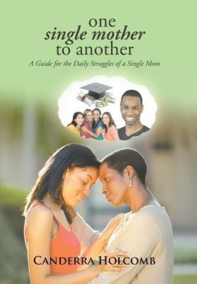 Cover for Canderra Holcomb · One Single Mother to Another (Hardcover Book) (2016)