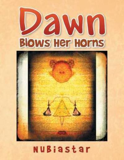 Cover for Nubiastar · Dawn: Blows Her Horns (Taschenbuch) (2014)