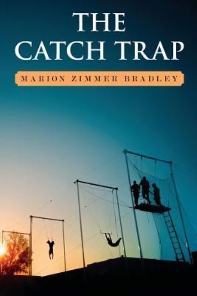 Cover for Marion Zimmer Bradley · The Catch Trap (Paperback Book) (2014)