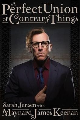 Cover for Maynard James Keenan · A Perfect Union of Contrary Things (Inbunden Bok) [Abridged edition] (2016)