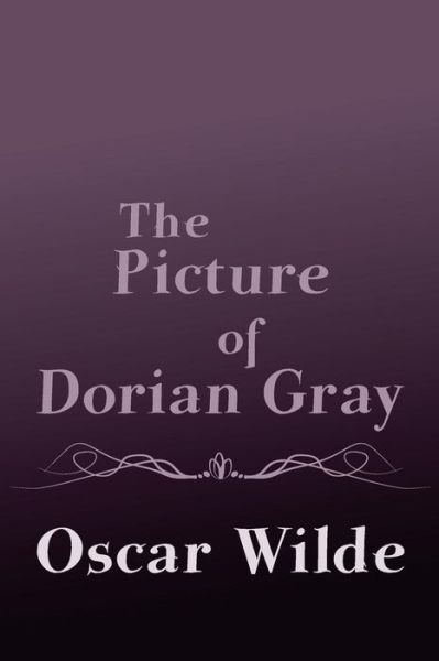 Cover for Oscar Wilde · The Picture of Dorian Gray: Original and Unabridged (Paperback Bog) (2014)