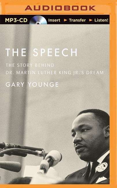 Cover for Gary Younge · The Speech: the Story Behind Dr. Martin Luther King Jr.'s Dream (CD) (2015)