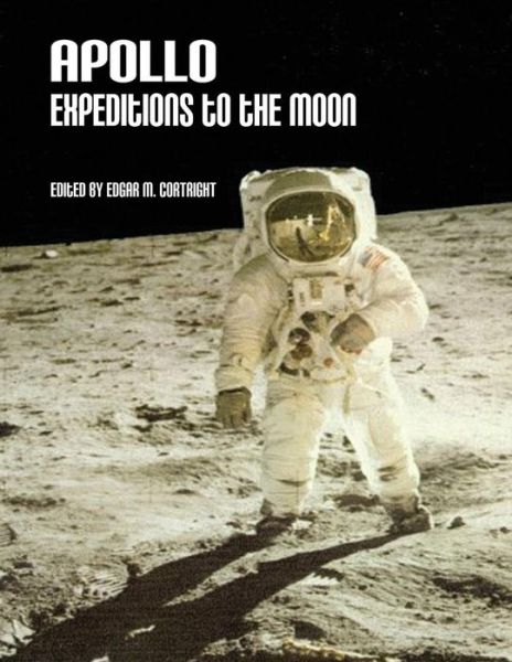 Cover for National Aeronautics and Administration · Apollo Expeditions to the Moon (Paperback Book) (2014)