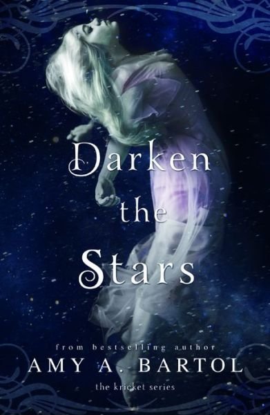 Cover for Amy A. Bartol · Darken the Stars - Kricket (Paperback Bog) (2015)