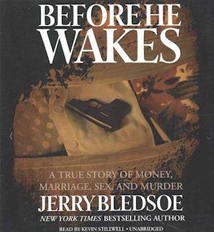 Before He Wakes - Jerry Bledsoe - Musik - MADE FOR SUCCESS - 9781504771429 - 18. oktober 2016