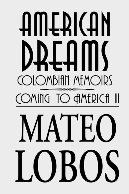 Cover for Mateo Lobos · American Dreams (Paperback Book) (2016)