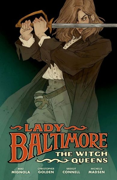 Cover for Mike Mignola · Lady Baltimore: The Witch Queens (Inbunden Bok) (2022)