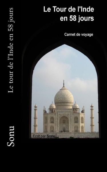 Cover for Sonu · Le Tour De L'inde en 58 Jours (Paperback Book) (2015)