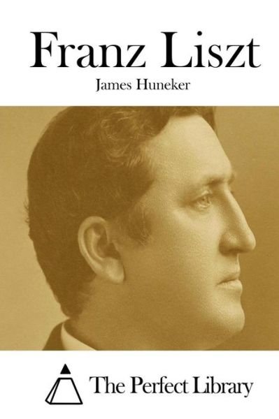 Cover for James Huneker · Franz Liszt (Paperback Book) (2015)