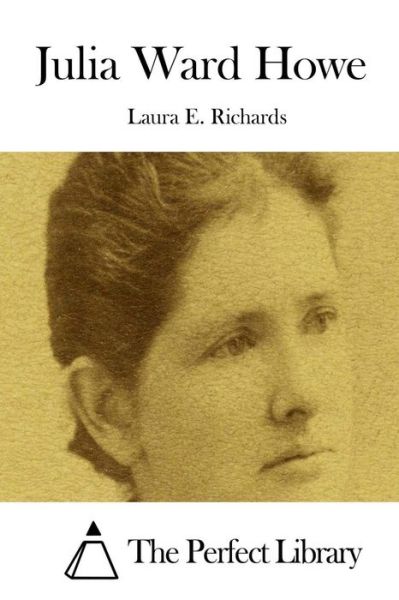 Cover for Laura E Richards · Julia Ward Howe (Paperback Bog) (2015)