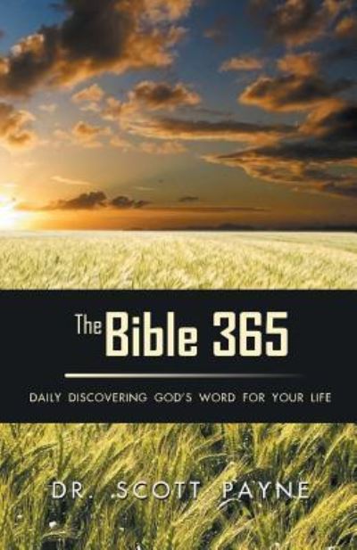 Cover for Dr Scott Payne · The Bible 365 (Paperback Book) (2016)