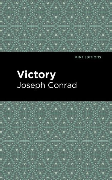 Victory - Mint Editions - Joseph Conrad - Books - Graphic Arts Books - 9781513269429 - January 21, 2021