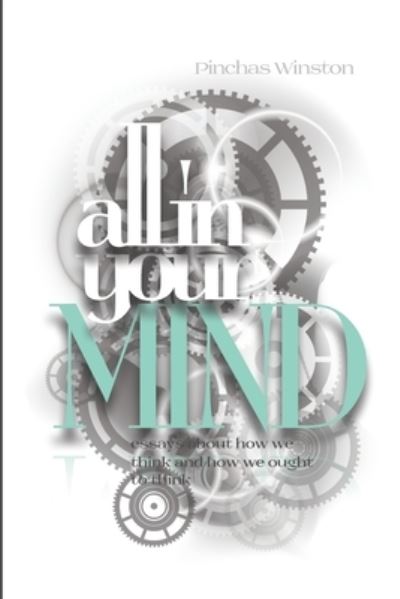 Cover for Pinchas Winston · All In Your Mind (Paperback Book) (2017)