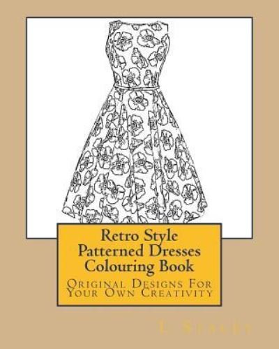Cover for L Stacey · Retro Style Patterned Dresses Colouring Book (Pocketbok) (2015)
