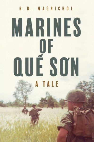 Cover for R B Macnichol · Marines of Qu&amp;#7871; S&amp;#417; n: A Tale (Pocketbok) (2021)