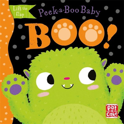 Cover for Pat-a-Cake · Peek-a-Boo Baby: Boo: Lift the flap board book - Peek-a-Boo Baby (Board book) (2020)