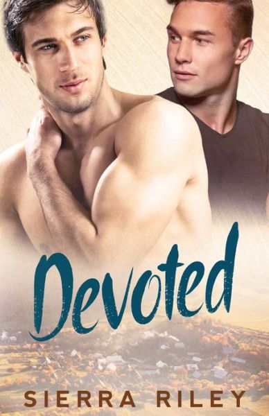 Cover for Sierra Riley · Devoted (Paperback Book) (2016)