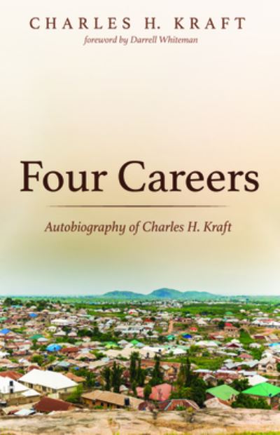 Cover for Charles H. Kraft · Four Careers (Book) (2019)