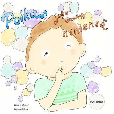 Cover for Tiina Walsh · Poika, joka unohti nimensa MATTHEW (Paperback Book) (2016)