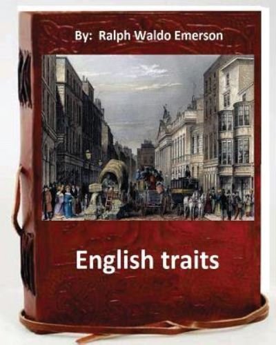 Cover for Ralph Waldo Emerson · English Traits.By (Paperback Book) (2016)