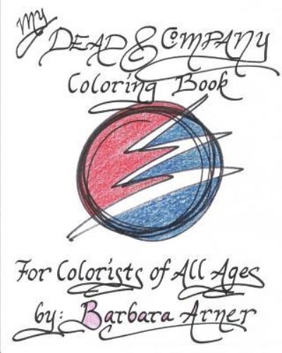 Cover for Barbara Arner · My Dead &amp; Company Coloring Book (Paperback Book) (2016)