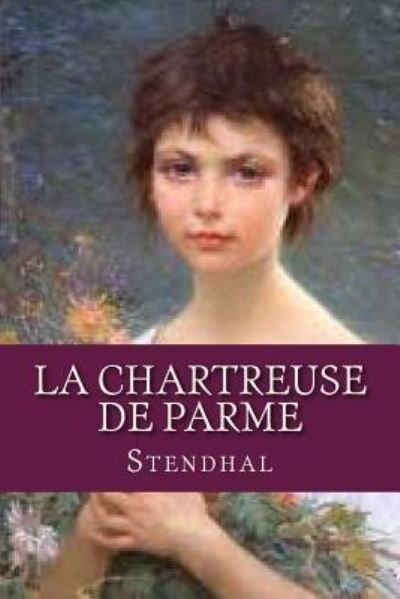 Cover for Stendhal · La Chartreuse de Parme (Paperback Bog) (2016)