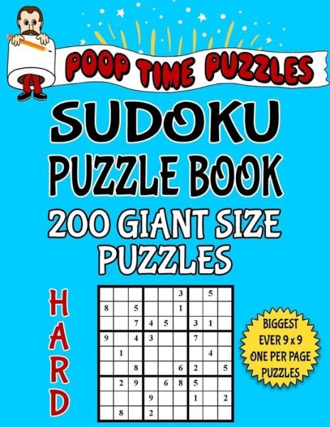 Cover for Poop Time Puzzles · Poop Time Puzzles Sudoku Puzzle Book, 200 Hard Giant Size Puzzles One Gigantic Puzzle Per Letter Size Page (Taschenbuch) (2017)