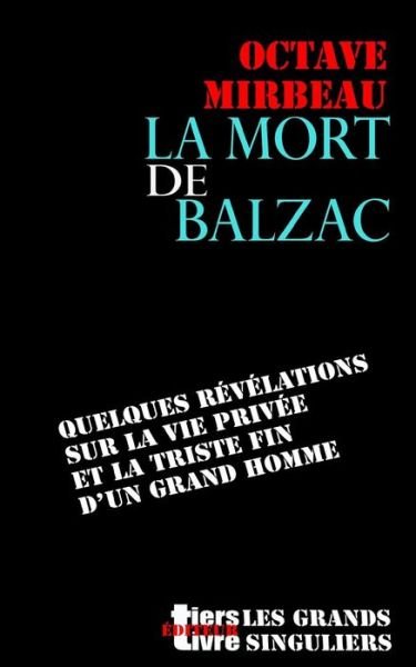 Cover for Octave Mirbeau · La mort de Balzac (Pocketbok) (2017)