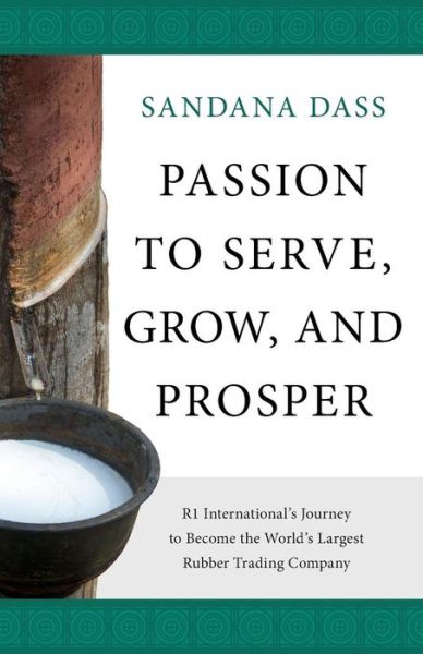 Cover for Sandana Dass · Passion to Serve, Grow, and Prosper (Paperback Book) (2018)