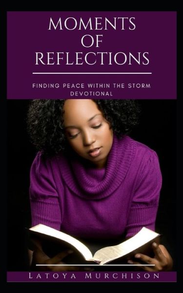 Cover for Latoya Murchison · Moments of Reflections (Paperback Book) (2017)