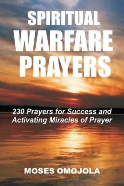 Cover for Moses Omojola · Spiritual Warfare Prayers (Paperback Book) (2017)