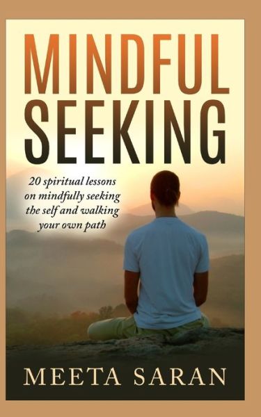 Cover for Meeta Saran · Mindful Seeking (Paperback Book) (2017)