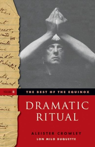 Cover for Crowley, Aleister (Aleister Crowley) · Dramatic Ritual: Best of the Equinox, Volume II (Pocketbok) (2013)