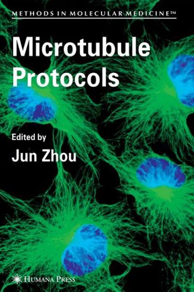 Cover for Jun Zhou · Microtubule Protocols - Methods in Molecular Medicine (Hardcover Book) [2007 edition] (2007)