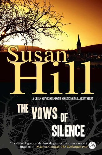 Cover for Susan Hill · The Vows of Silence: a Simon Serrailler Mystery (A Chief Superintendent Simon Serrailler Mystery) (Pocketbok) [Reprint edition] (2011)