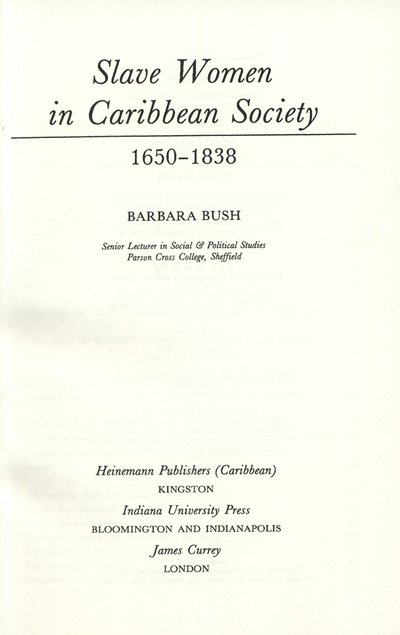 Cover for Barbara Bush · Slave Women in Caribbean Society, 1650-1838 (Hardcover Book) (2009)