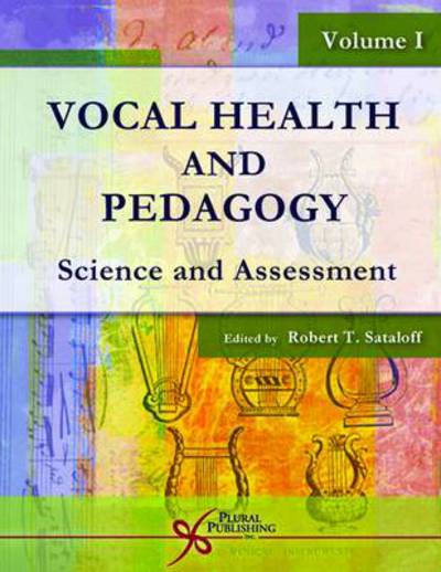 Vocal Health and Pedagogy (Science and Assessment) - Robert Thayer Sataloff - Books - Plural Publishing Inc - 9781597560429 - March 1, 2006