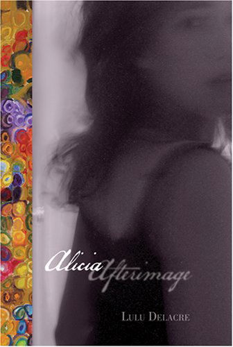 Cover for Lulu Delacre · Alicia Afterimage (Hardcover Book) [1st edition] (2008)