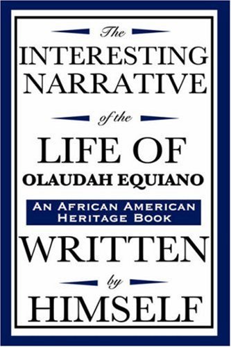 Cover for Olaudah Equiano · The Interesting Narrative of the Life of Olaudah Equiano: Written by Himself (An African American Heritage Book) (Hardcover Book) (2008)