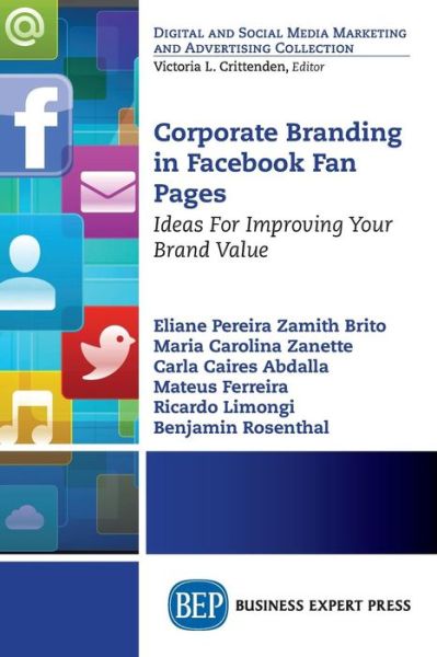 Cover for Eliane Pereira Zamith Brito · Corporate Branding in Facebook Fan Pages: Ideas for Improving Your Brand Value (Paperback Book) (2015)