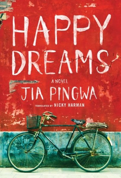 Cover for Jia Pingwa · Happy Dreams (Paperback Book) (2017)