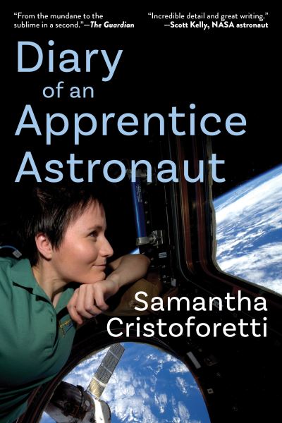 Cover for Samantha Cristoforetti · Diary of an Apprentice Astronaut (Paperback Book) (2021)