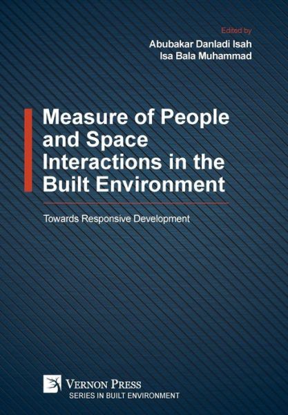 Cover for Abubakar Danladi Isah · Measure of People and Space Interactions in the Built Environment (Paperback Book) (2018)