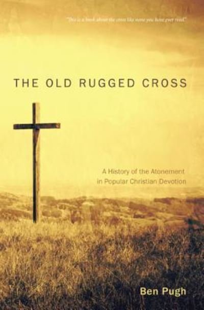 Cover for Ben Pugh · The Old Rugged Cross (Paperback Book) (2016)
