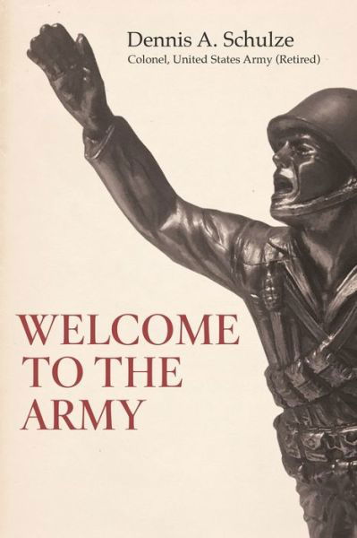 Cover for Dennis Schulze · Welcome to the Army (Paperback Book) (2019)