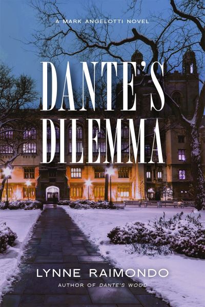 Cover for Lynne Raimondo · Dante's Dilemma: a Mark Angelotti Novel (Paperback Book) (2015)