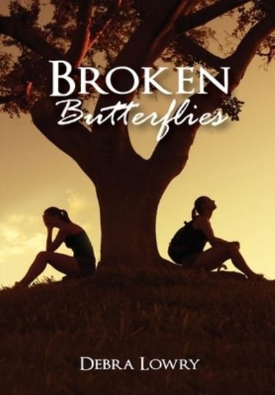 Cover for Debra Lowry · Broken Butterflies (Book) (2021)