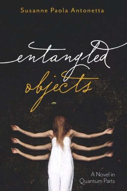 Cover for Susanne Paola Antonetta · Entangled Objects (Paperback Book) (2020)