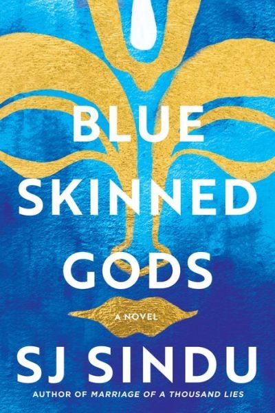 Cover for SJ Sindu · Blue-Skinned Gods (Gebundenes Buch) (2021)